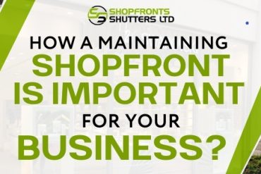 How a Maintaining Shopfront is Important for Your Business ?