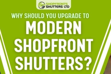 Why Should You Upgrade To Modern Shopfront Shutters ?
